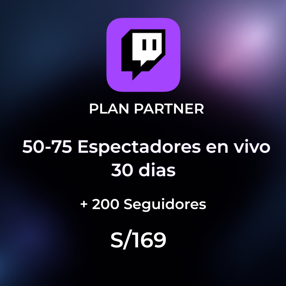 Twitch — Plan Avanzado: 50–75 espectadores, 30 días. Precio S/ 169.00.